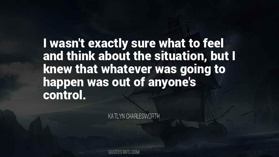 Control The Situation Quotes #1096985