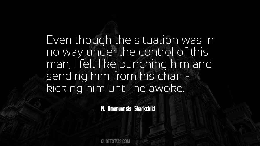Control The Situation Quotes #398961