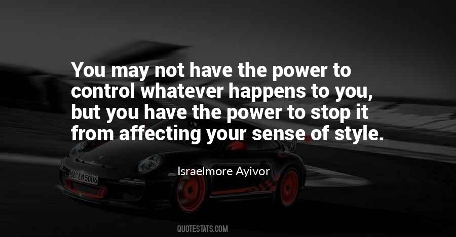 Control Your Actions Quotes #358646