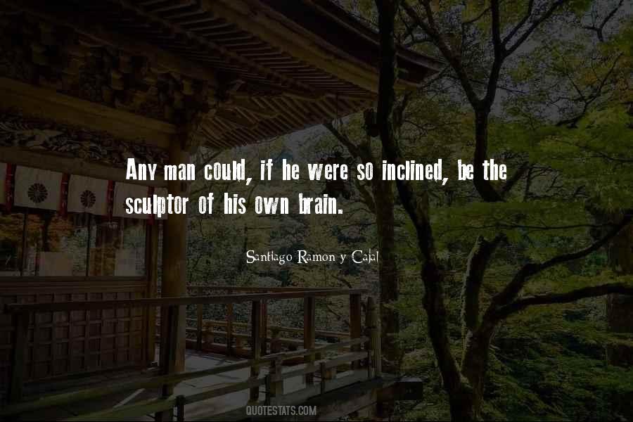 Cajal Neuroscience Quotes #832719