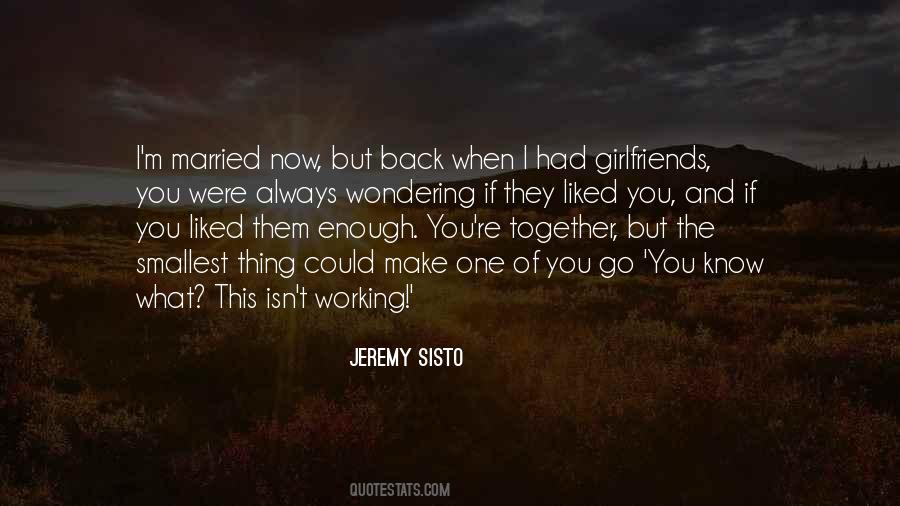 Sisto Jeremy Quotes #239463