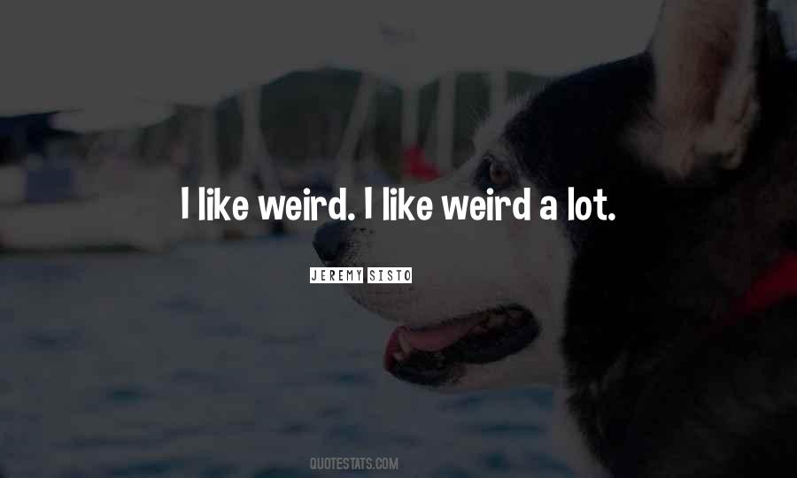 Sisto Jeremy Quotes #279739