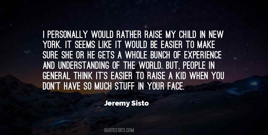 Sisto Jeremy Quotes #415375