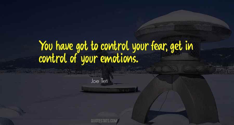 Control Your Fear Quotes #1208436