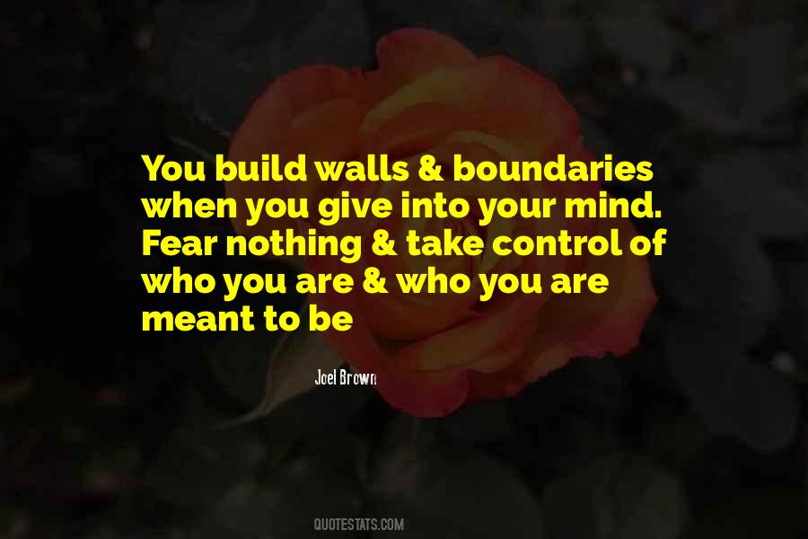 Control Your Fear Quotes #1607410