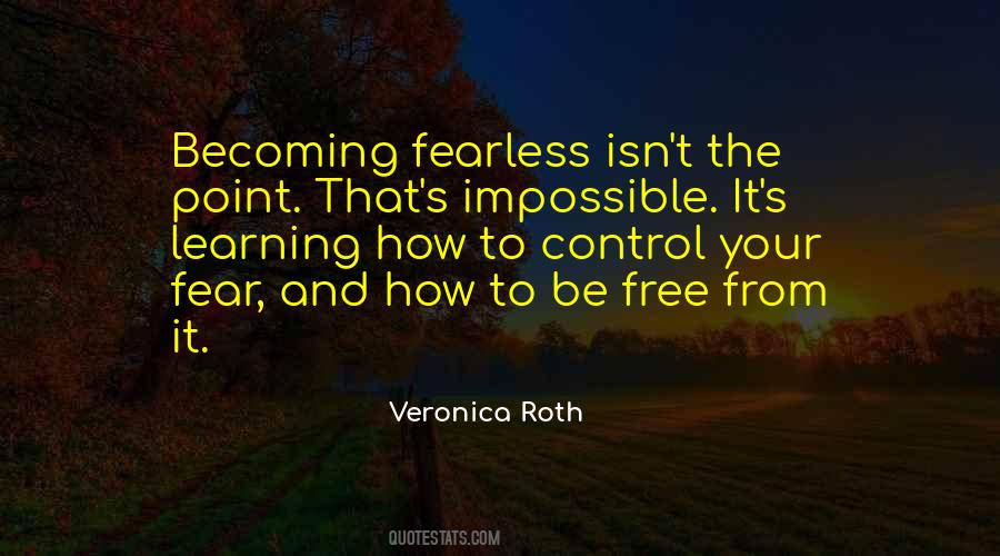 Control Your Fear Quotes #504126