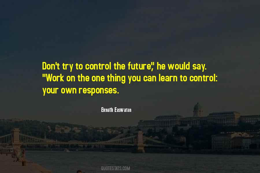 Control Your Future Quotes #1637000