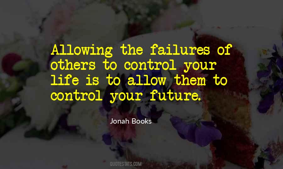 Control Your Future Quotes #1684712