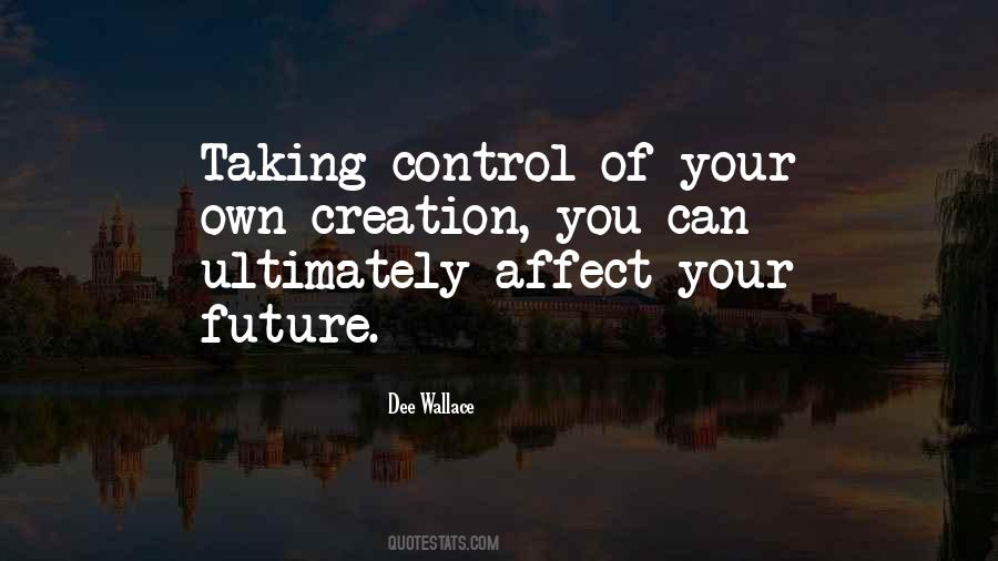 Control Your Future Quotes #978319