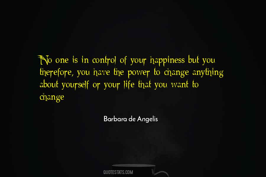 Control Your Happiness Quotes #1154865