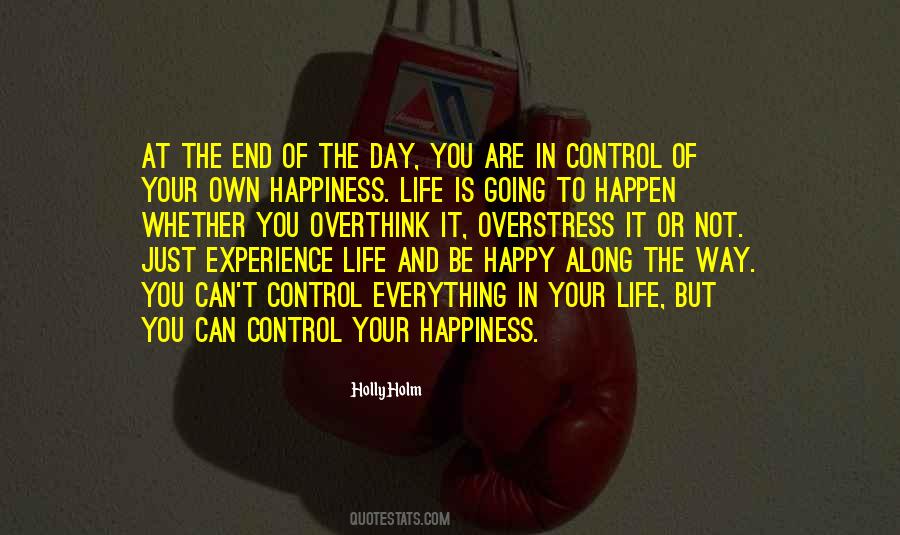 Control Your Happiness Quotes #1232625