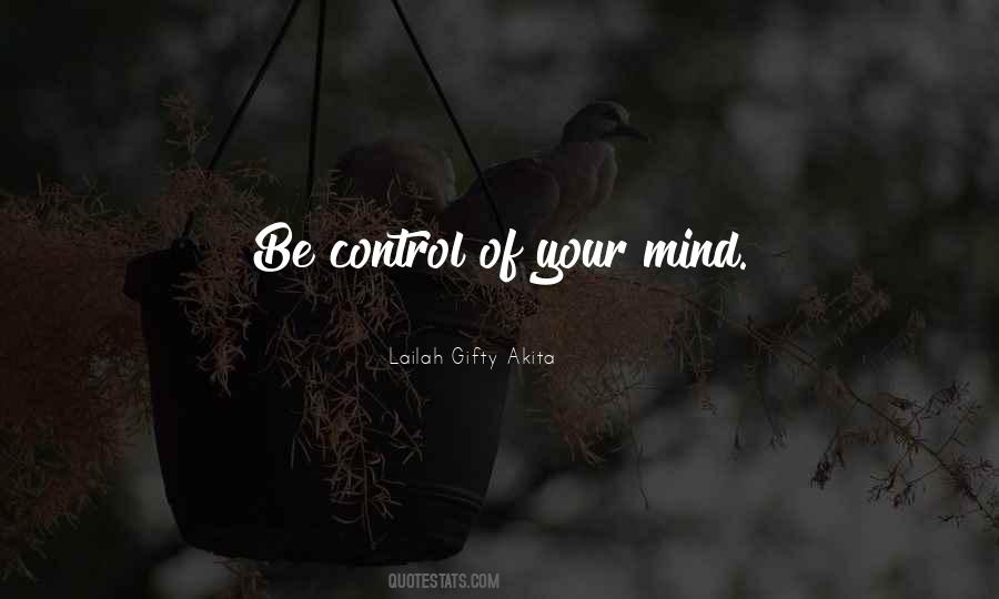 Control Your Mind Quotes #643009