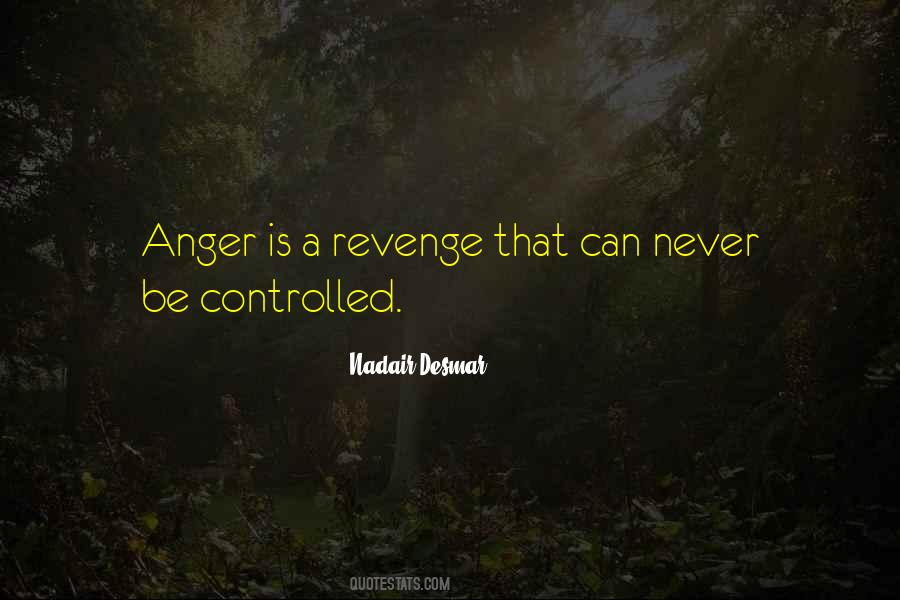 Controlled Anger Quotes #1132584