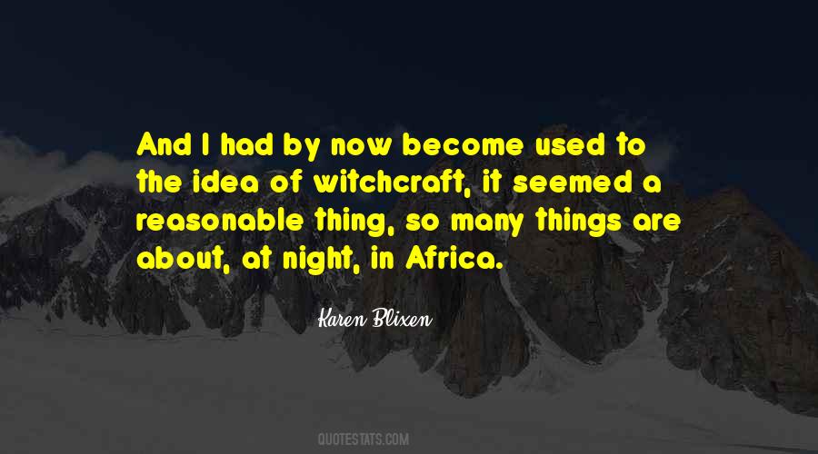 Karen Blixen Out Of Africa Quotes #1219405
