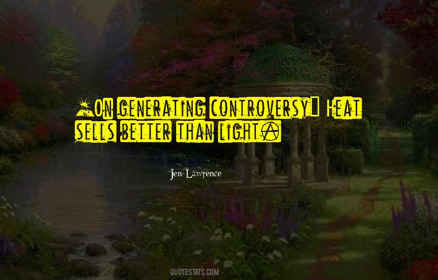 Controversy Sells Quotes #1829565