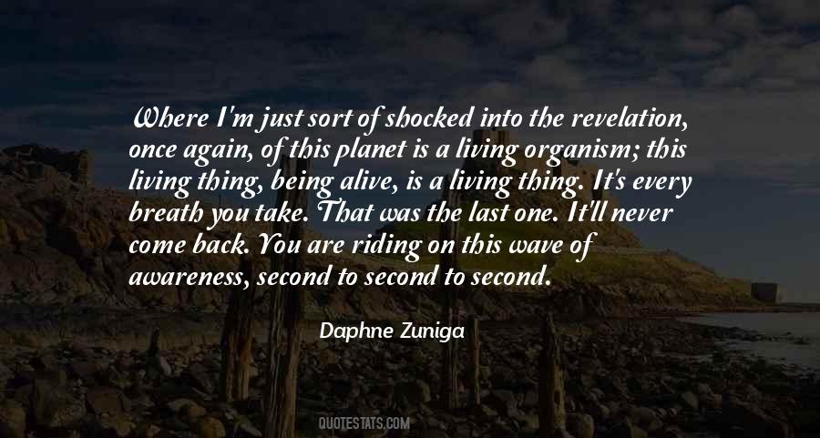 Alive Is Quotes #1112456