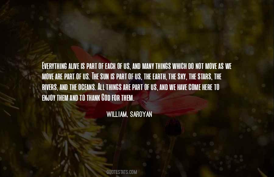 Alive Is Quotes #1267122