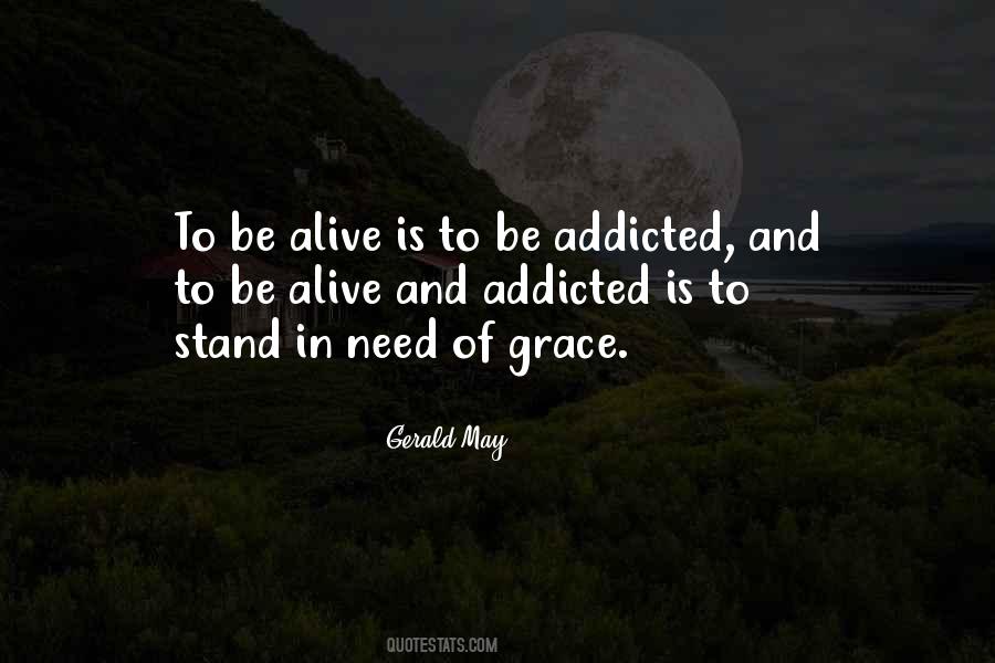 Alive Is Quotes #1349932