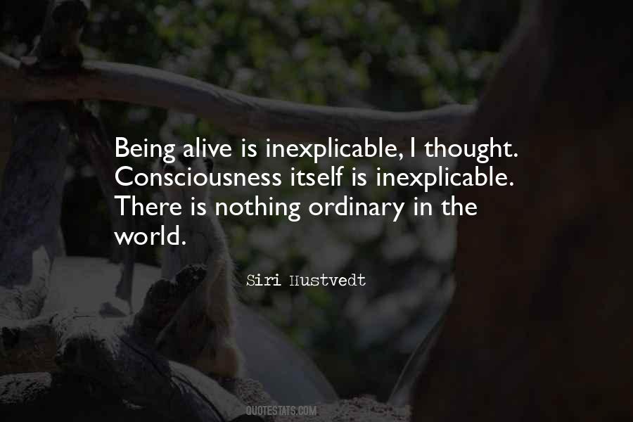 Alive Is Quotes #1590940