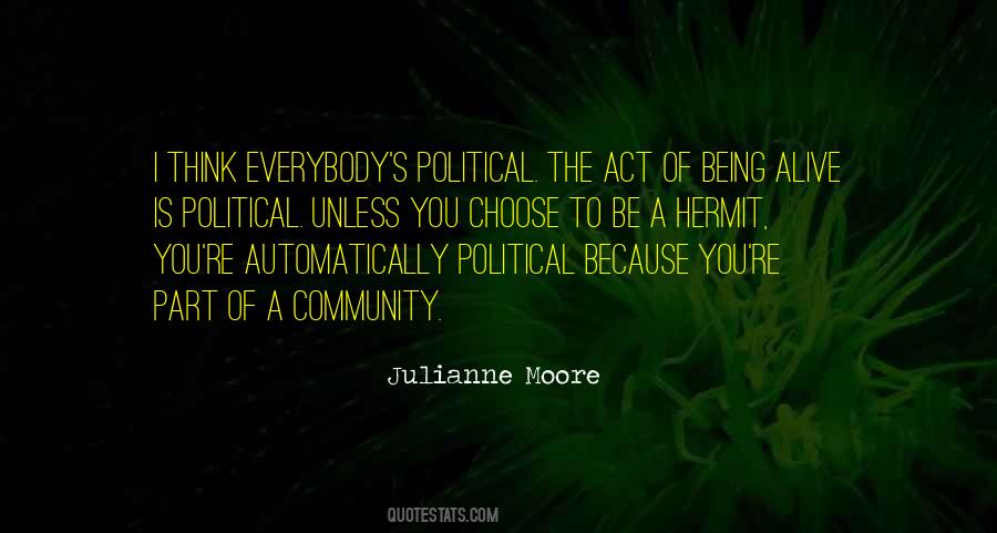 Alive Is Quotes #1822275