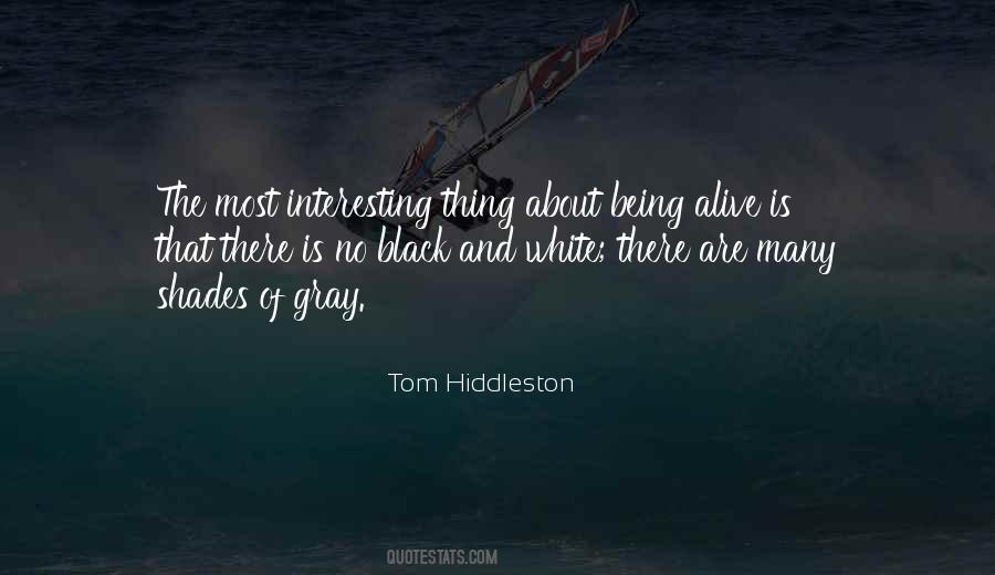 Alive Is Quotes #1830044