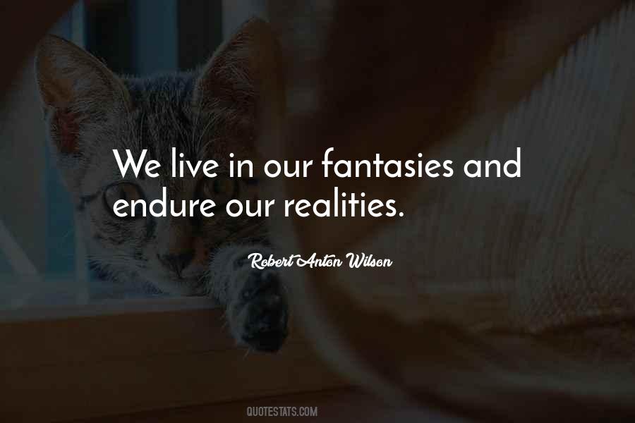 Realities And Fantasies Quotes #1418989