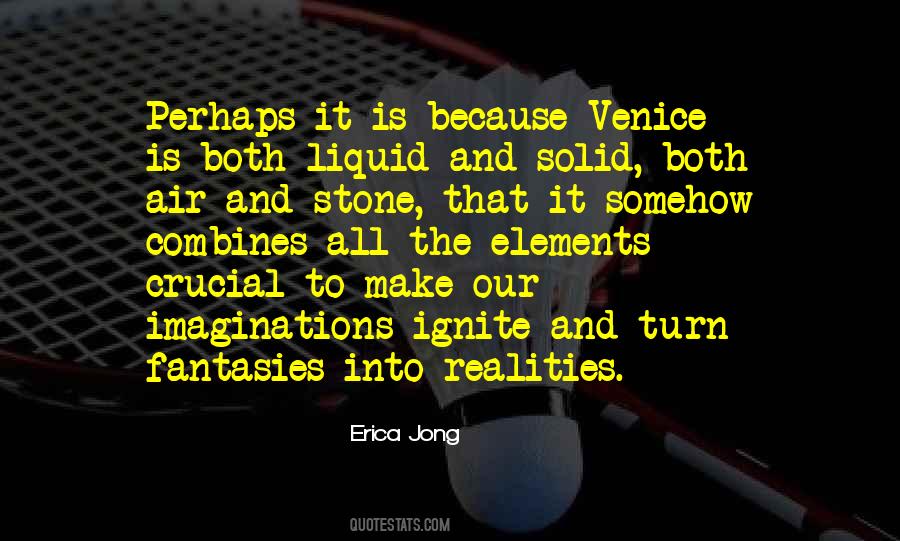 Realities And Fantasies Quotes #1600446