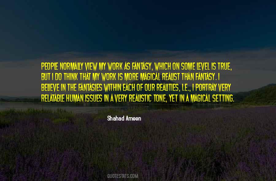 Realities And Fantasies Quotes #1828034
