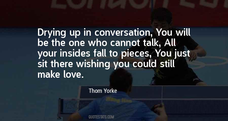 Conversation With Myself Quotes #7085