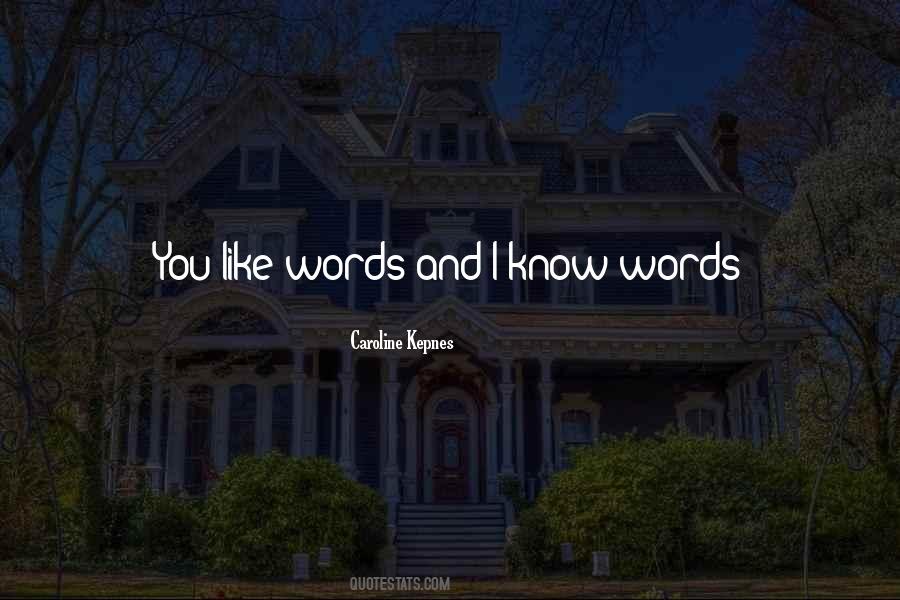 Know Words Quotes #1737371