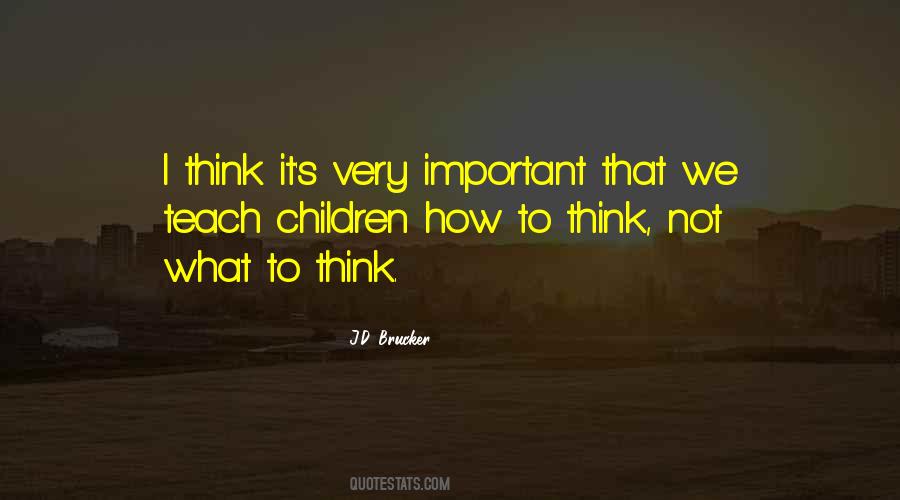 Teach Children Quotes #113917