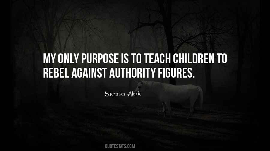 Teach Children Quotes #1229610