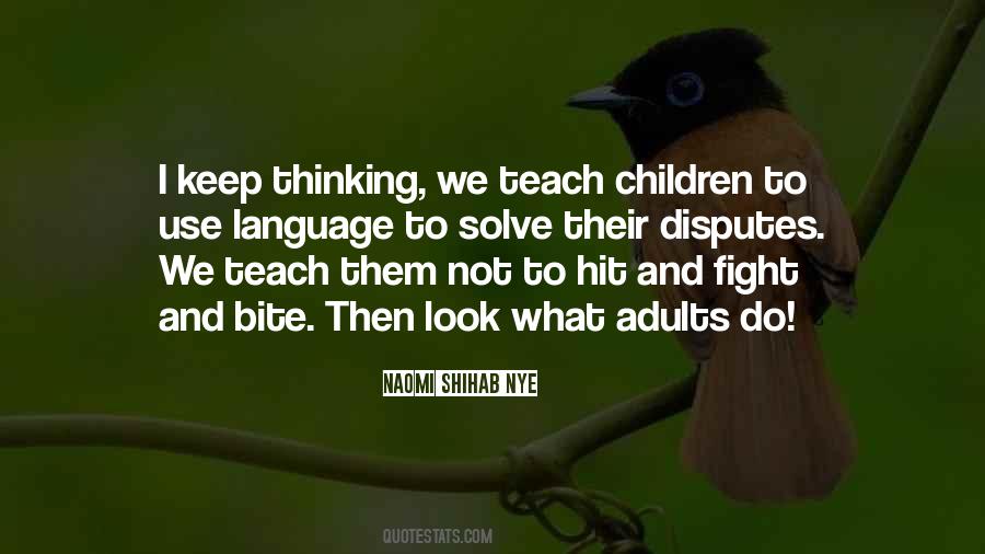 Teach Children Quotes #495956