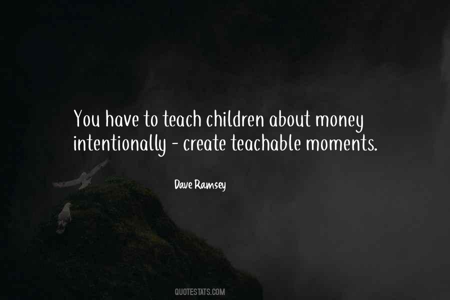 Teach Children Quotes #945236