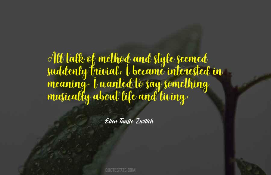 Style Of Living Quotes #1822486