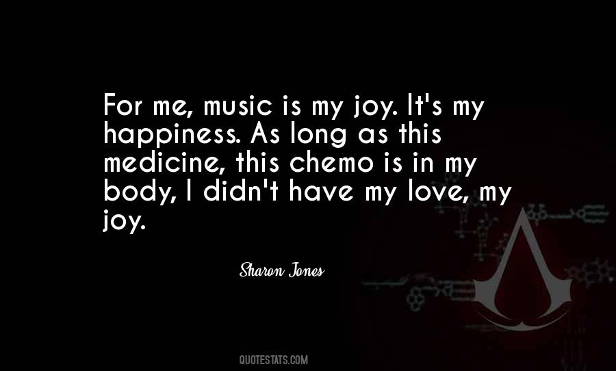 Music Is Happiness Quotes #1015236
