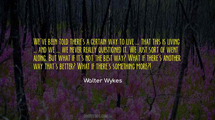It S A Way Of Live Quotes #1291112