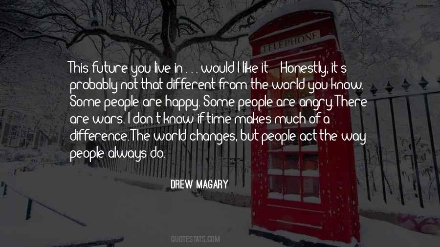 It S A Way Of Live Quotes #399971