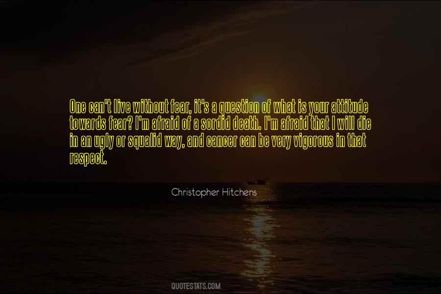 It S A Way Of Live Quotes #773430