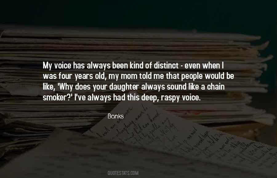 Sound Of Your Voice Quotes #846865