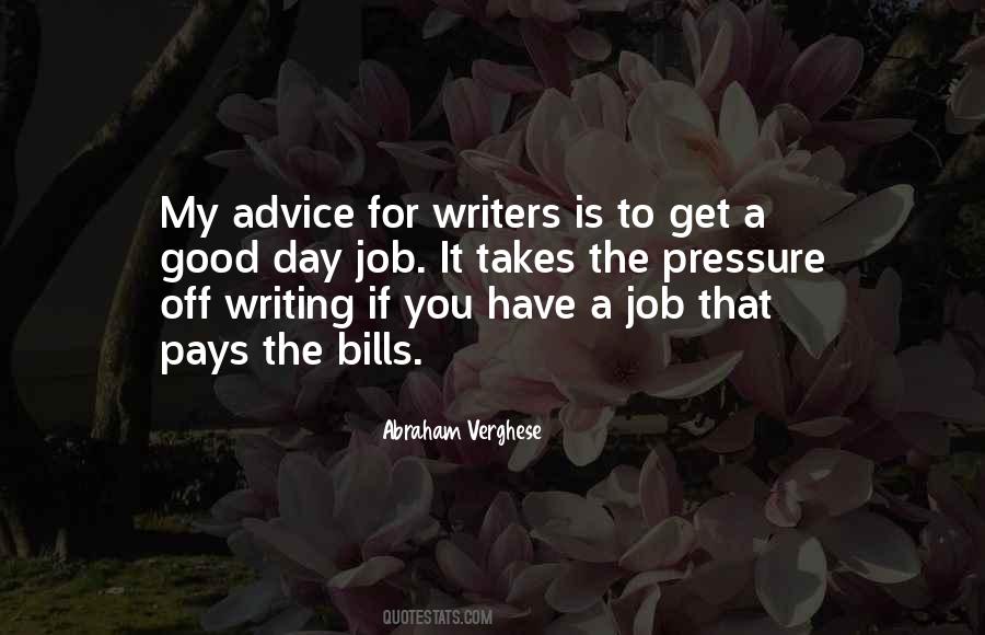 Advice For Writers Quotes #1471036