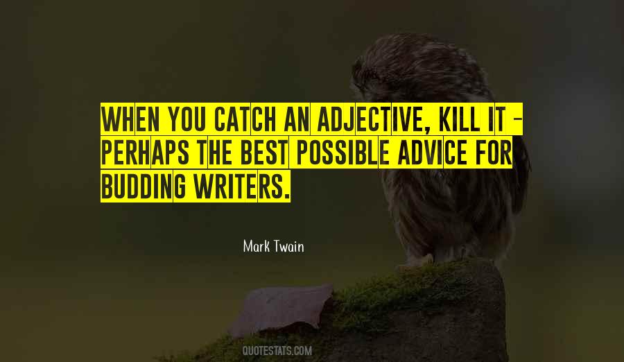 Advice For Writers Quotes #1505689