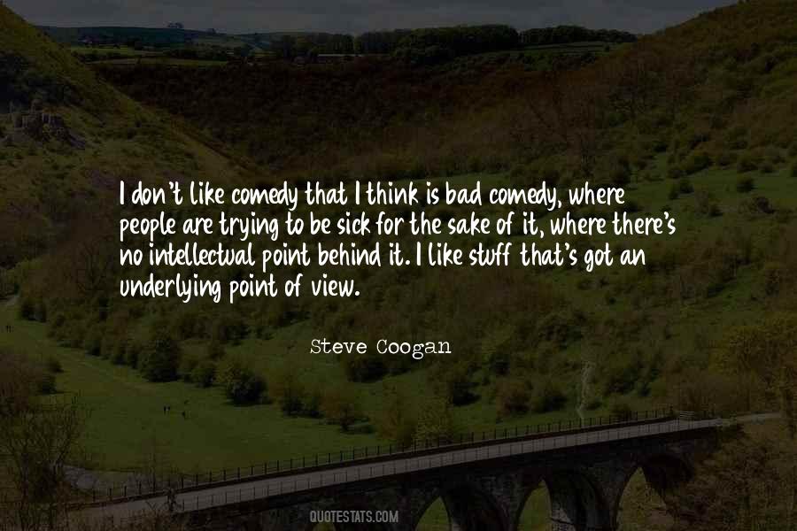 Coogan Quotes #500429