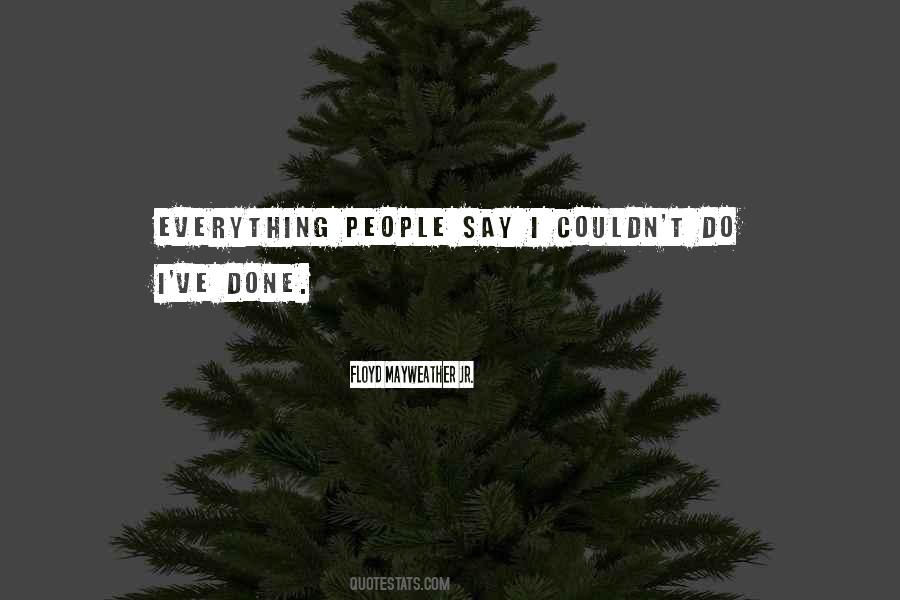 Everything People Quotes #530480