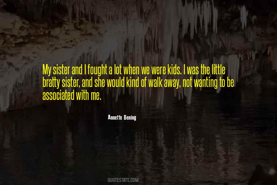 Bratty Kids Quotes #1684495