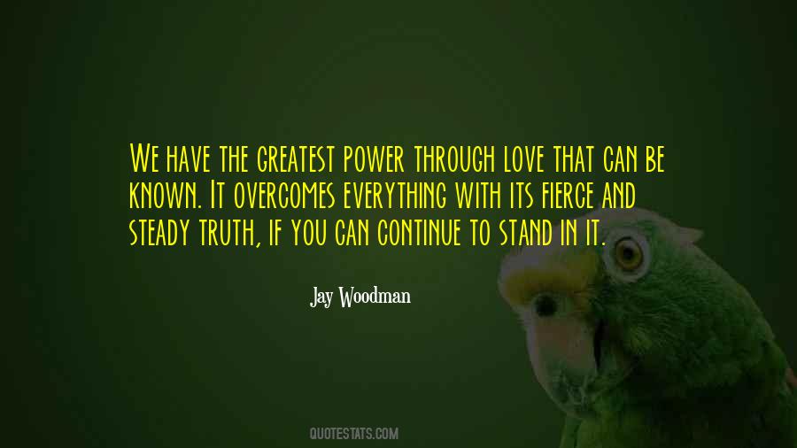 Stand In Your Power And Truth Quotes #1655146