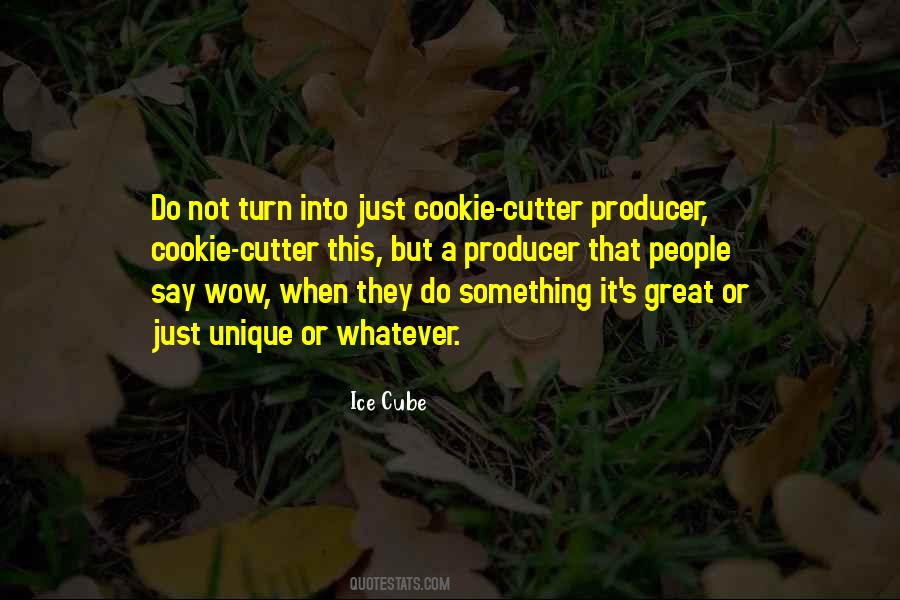 Cookie Cutter Quotes #1065158