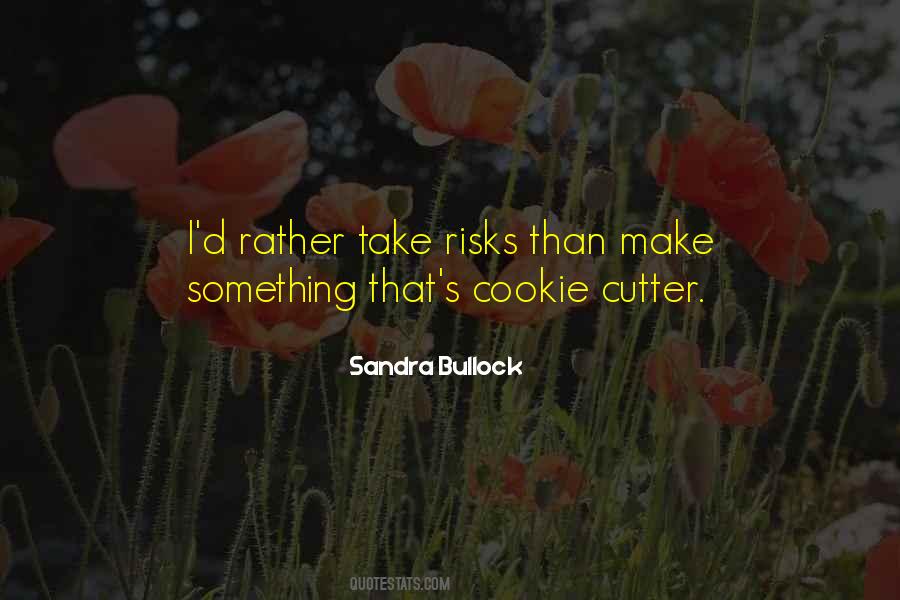 Cookie Cutter Quotes #1827440