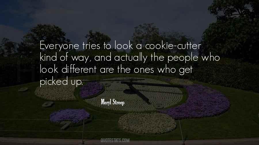 Cookie Cutter Quotes #996323
