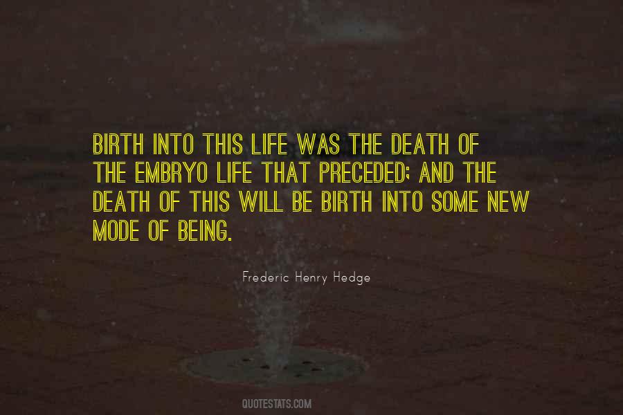 Birth Life Death Quotes #261637